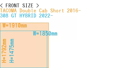#TACOMA Double Cab Short 2016- + 308 GT HYBRID 2022-